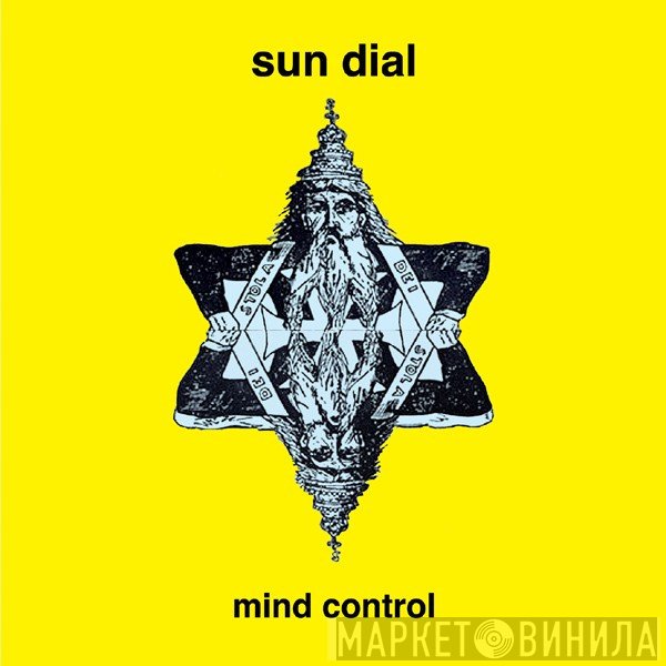 Sun Dial  - Mind Control