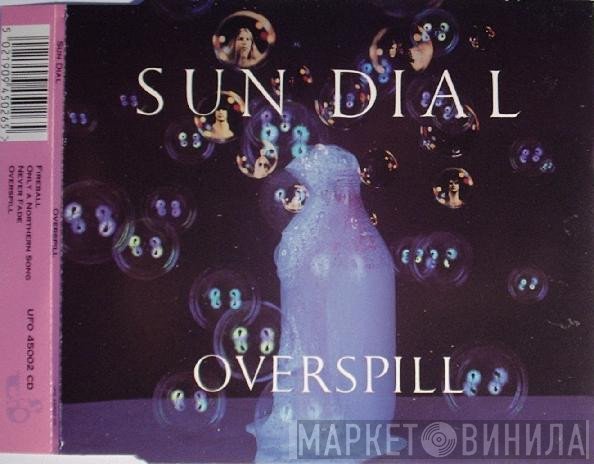 Sun Dial  - Overspill