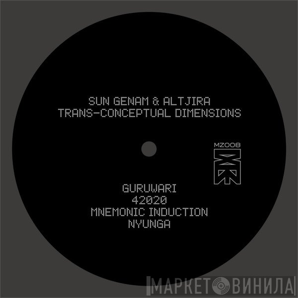 Sun Genam &amp; Altjira - Trans-conceptual Dimensions