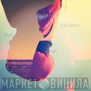 Sun Glitters  - Mouth