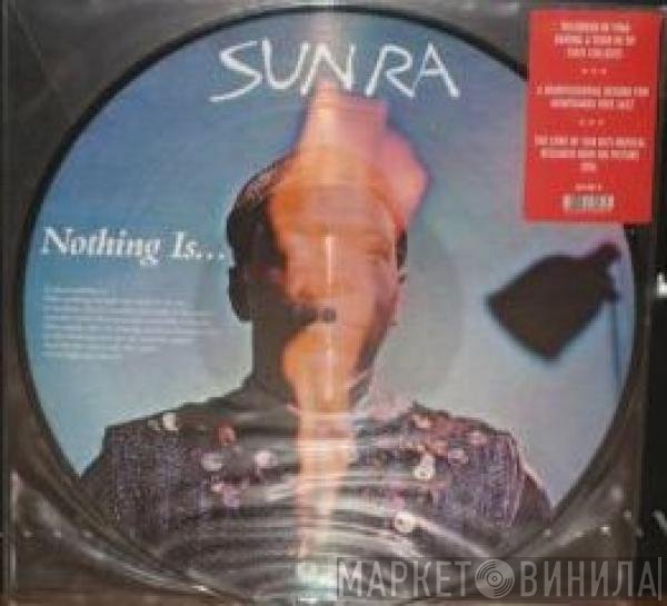 Sun Ra - Nothing Is...