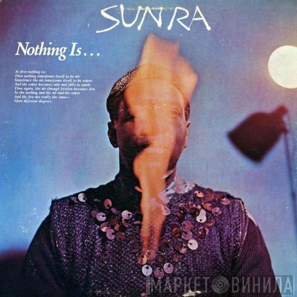 Sun Ra  - Nothing Is...