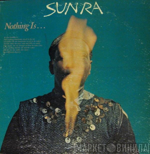 Sun Ra  - Nothing Is...