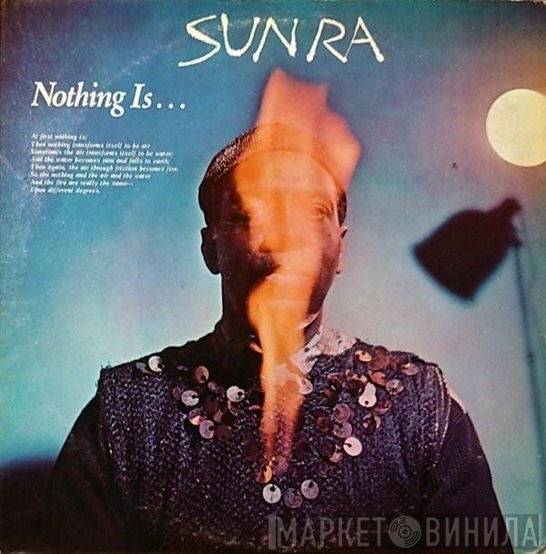 Sun Ra  - Nothing Is...