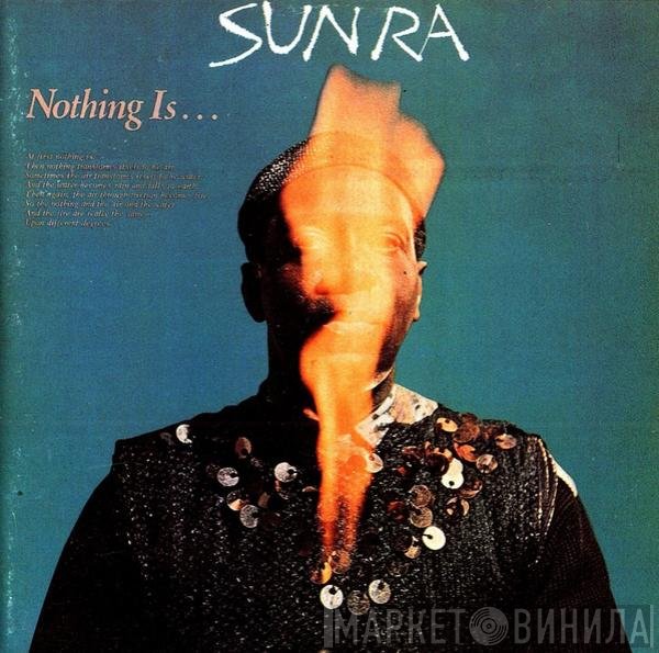 Sun Ra  - Nothing Is...