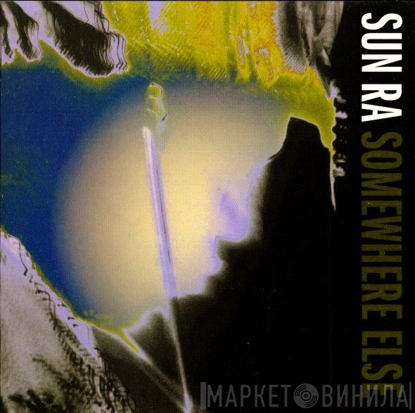 Sun Ra  - Somewhere Else