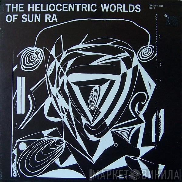 Sun Ra - The Heliocentric Worlds Of Sun Ra, Vol. I