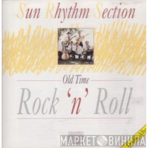 Sun Rhythm Section - Old Time Rock'n'Roll