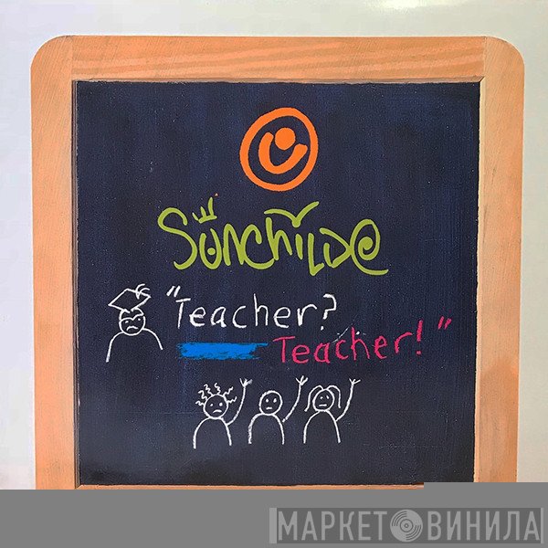 Sunchilde - Teacher Teacher