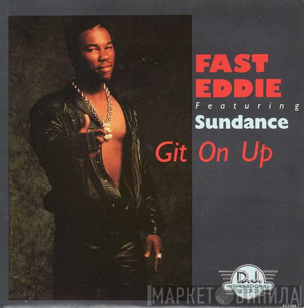 Sundance , "Fast" Eddie Smith - Git On Up