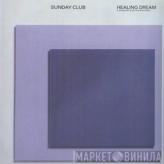 Sunday Club - Healing Dream / Paladian Dawn