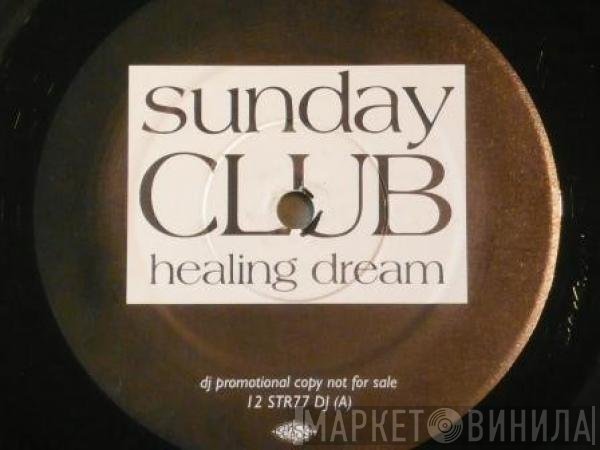 Sunday Club - Healing Dream