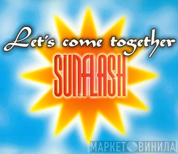 Sunflash  - Let's Come Together