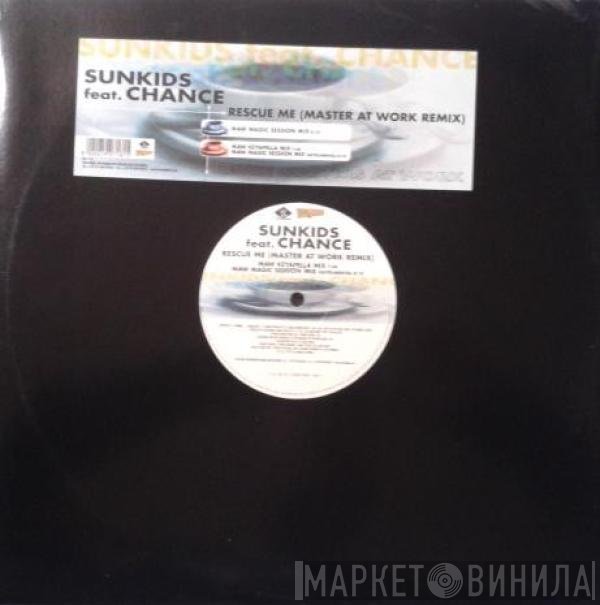 Sunkids Feat Chance  - Rescue Me (Master At Work Remix)