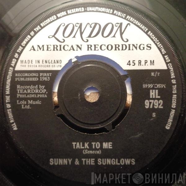 Sunny & The Sunliners, Sunny & The Sunglows - Talk To Me / Every Week, Every Month, Every Year