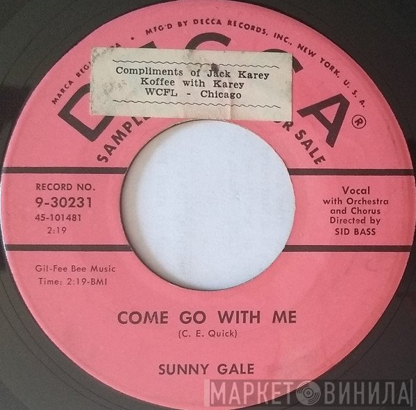 Sunny Gale  - Come Go With Me / Please Go
