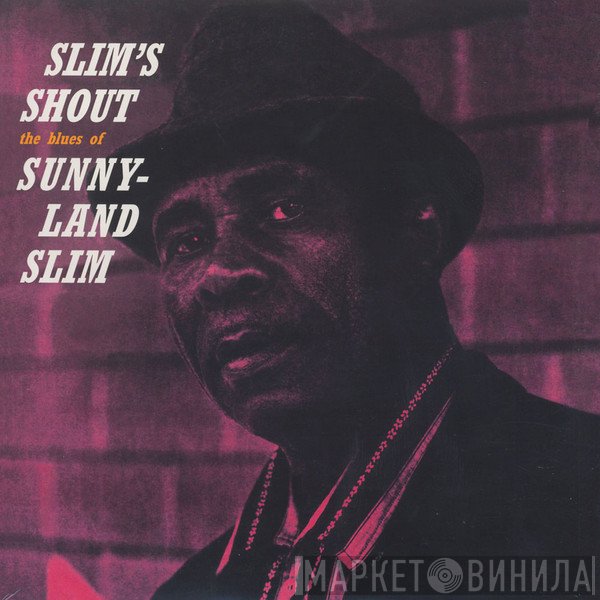 Sunnyland Slim - Slim's Shout