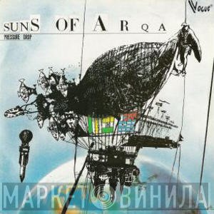 Suns Of Arqa  - Pressure Drop