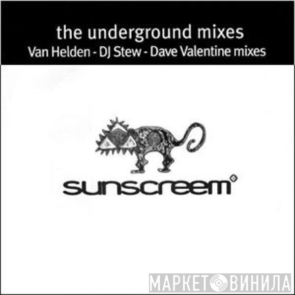 Sunscreem - When (The Underground Mixes)