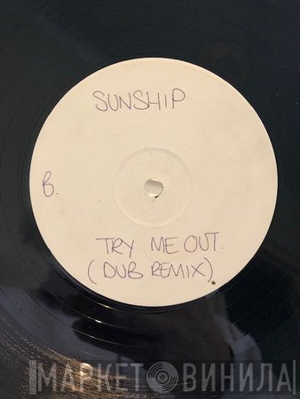 Sunship  - Try Me Out