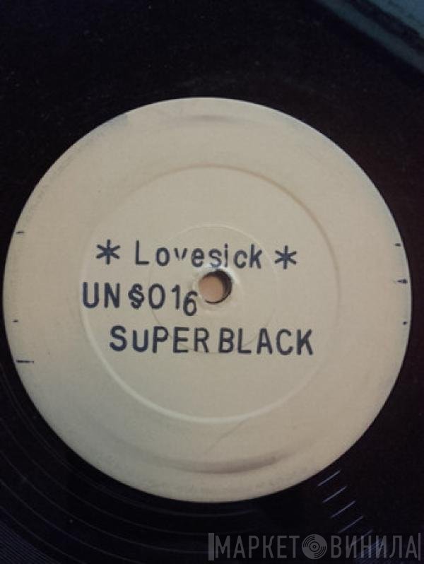 Super Black, General Trees - Love Sick / Boom Shack-A-Tack