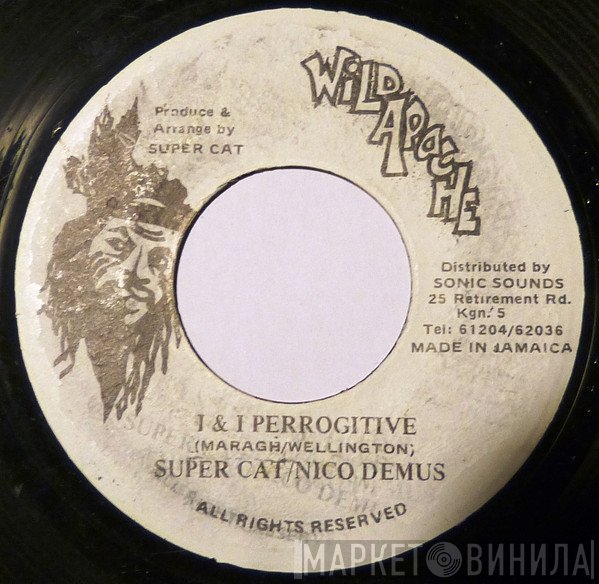 Super Cat  / Nicodemus  - I & I Perrogitive
