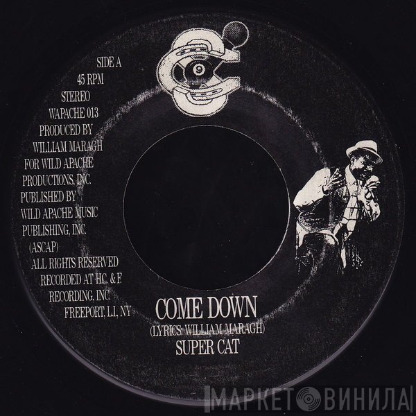Super Cat   - Come Down