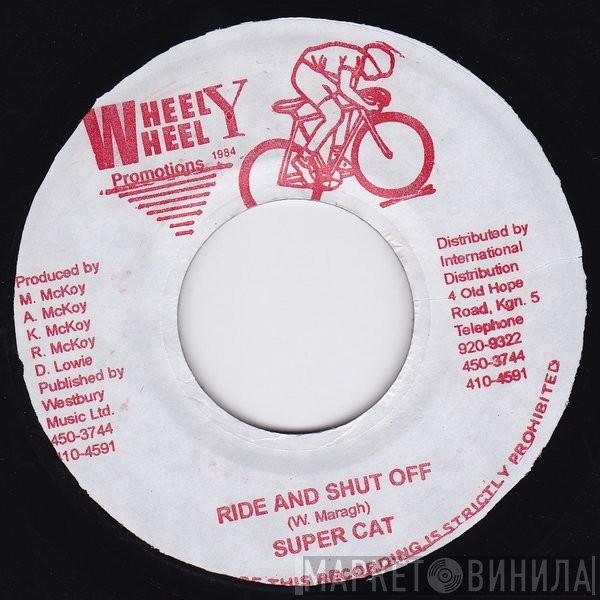 Super Cat   - Ride And Shut Off