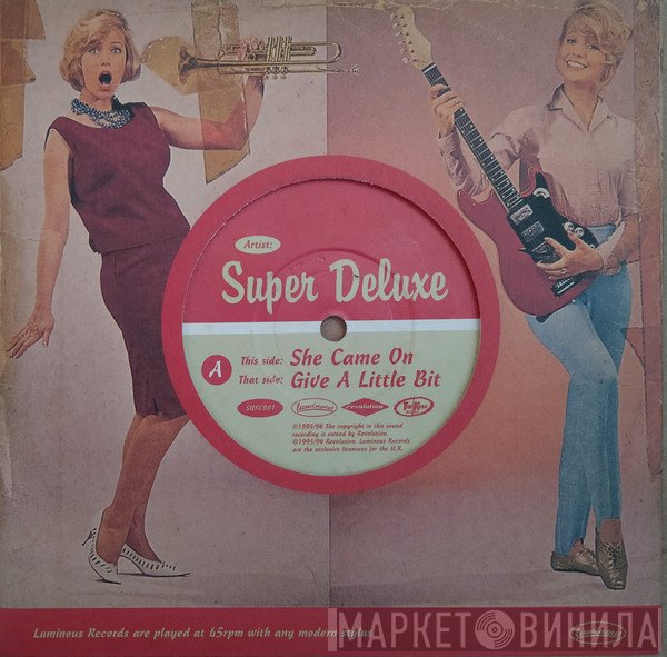 Super Deluxe - She Came On