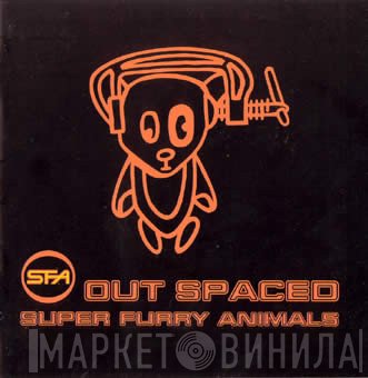 Super Furry Animals  - Out Spaced