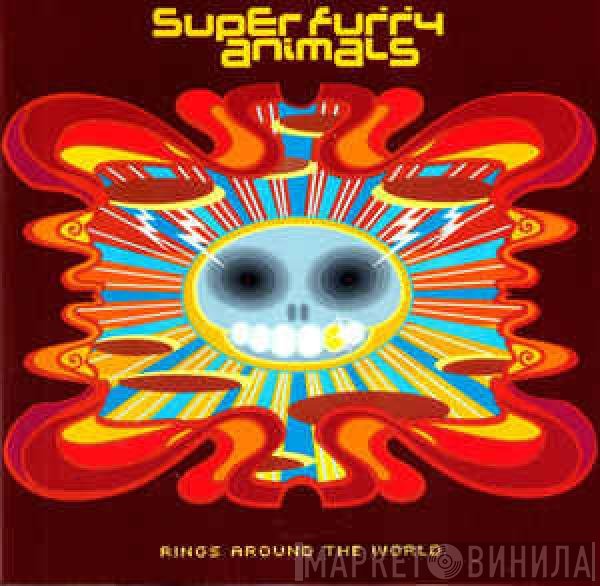 Super Furry Animals - Rings Around The World