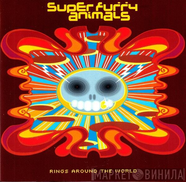 Super Furry Animals  - Rings Around The World