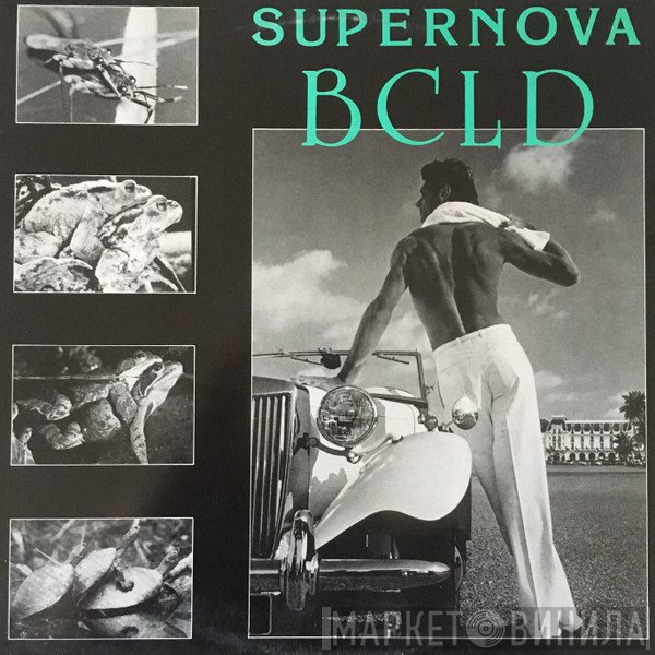 Super Nova - B.C.L.D.