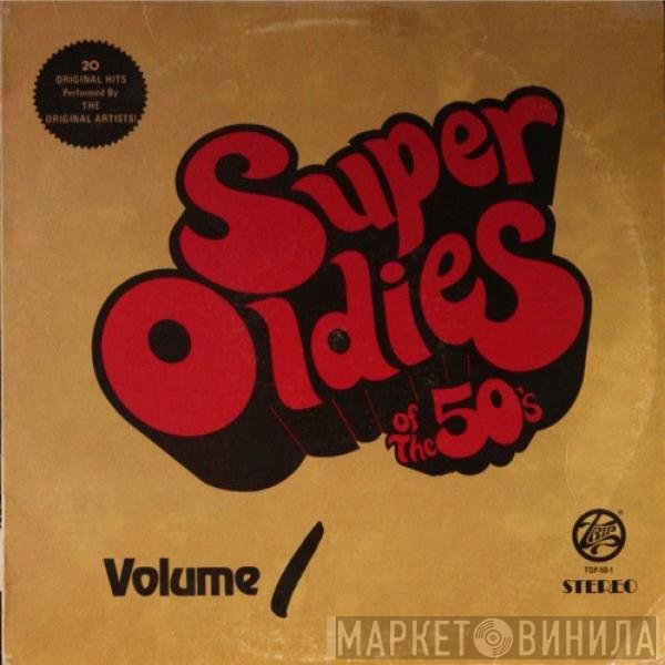  - Super Oldies Of The 50's Volume 1