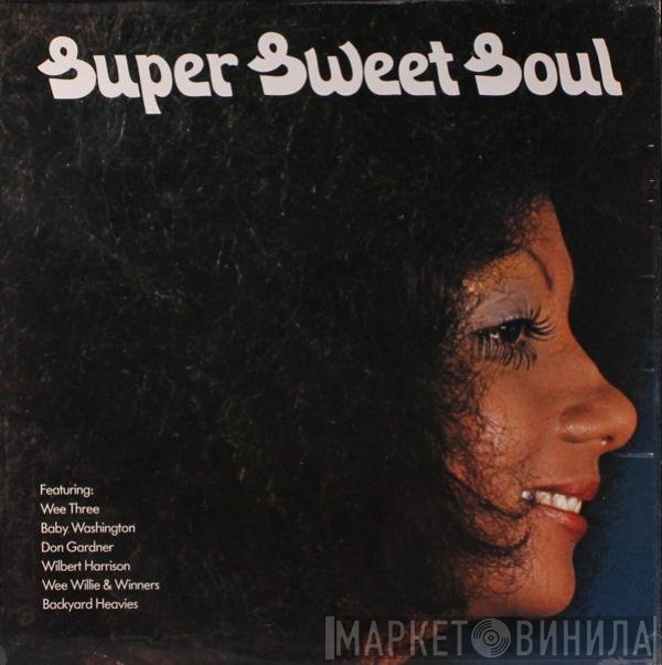  - Super Sweet Soul