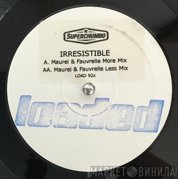 Superchumbo - Irresistible! (Maurel & Fauvrelle Remixes)