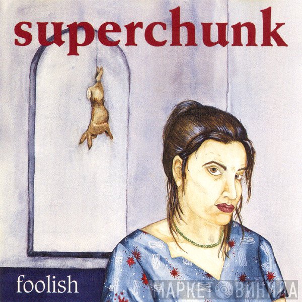 Superchunk  - Foolish