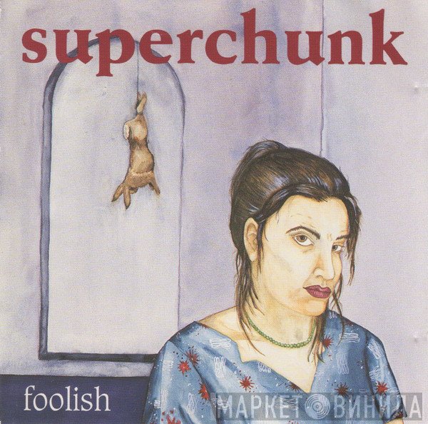 Superchunk  - Foolish
