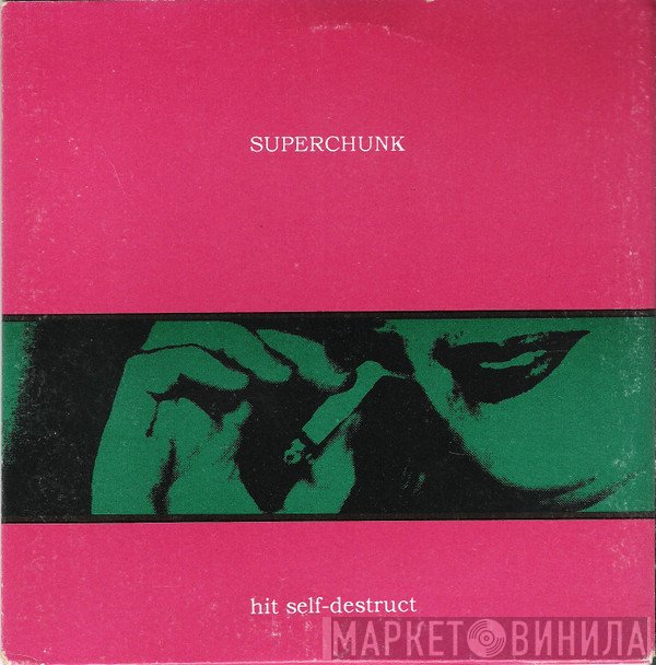 Superchunk  - Hit Self-Destruct