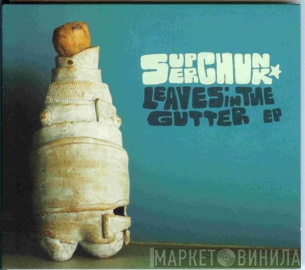 Superchunk  - Leaves In The Gutter