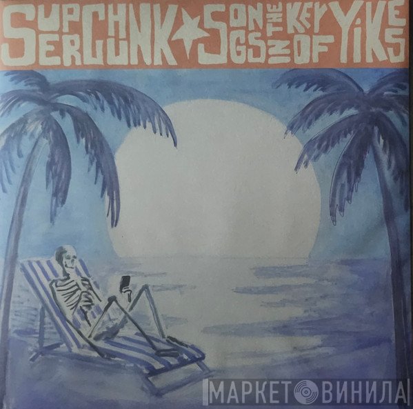 Superchunk - Songs In The Key Of Yikes