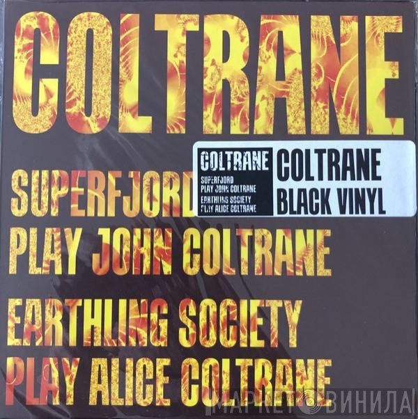 Superfjord, Earthling Society, Astralasia  - Coltrane