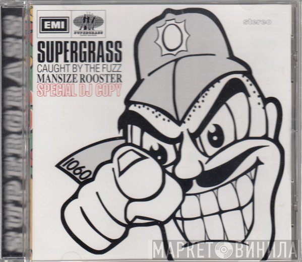 Supergrass - Caught By The Fuzz / Mansize Rooster - Special DJ Copy