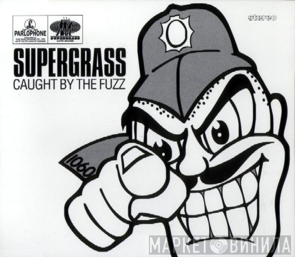 Supergrass  - Caught By The Fuzz
