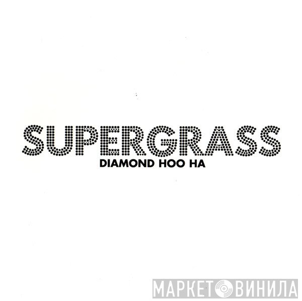 Supergrass - Diamond Hoo Ha