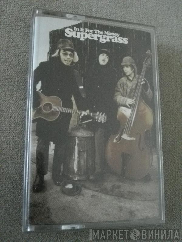 Supergrass  - In It For The Money
