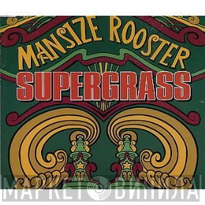 Supergrass - Mansize Rooster