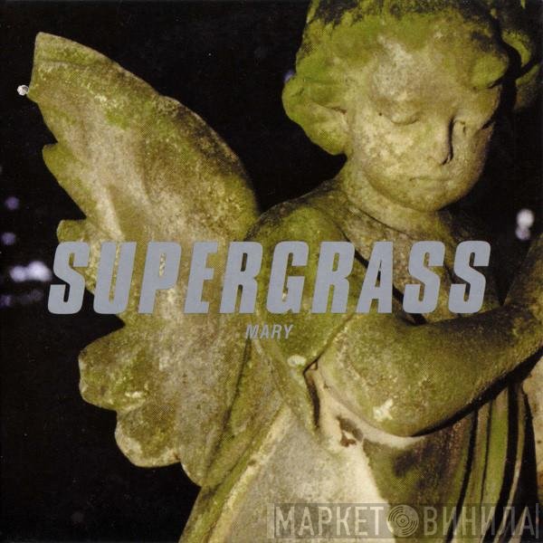 Supergrass - Mary