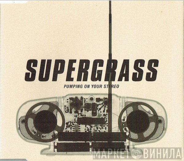 Supergrass - Pumping On Your Stereo