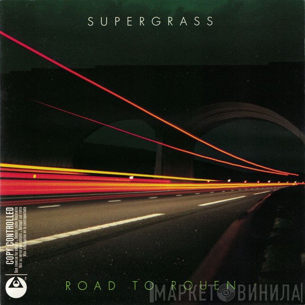 Supergrass  - Road To Rouen